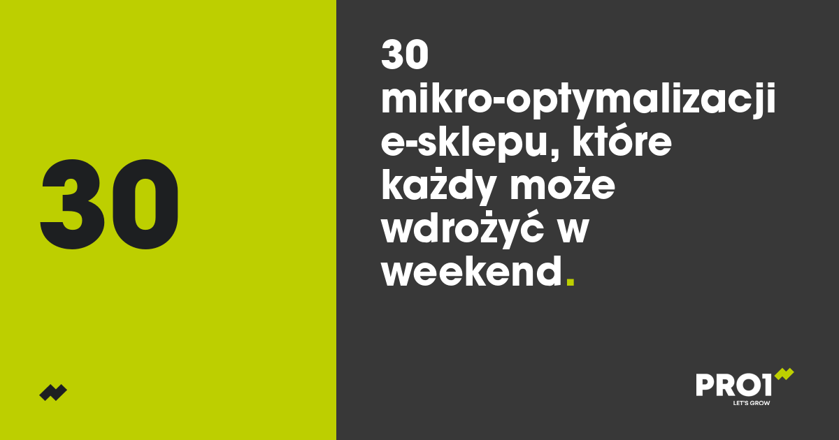 30 mikro-optymalizacji e-sklepu, które każdy może wdrożyć w weekend