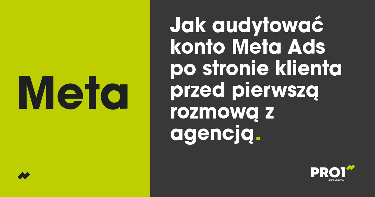 Jak audytować konto Meta Ads po stronie klienta przed pierwszą rozmową z agencją