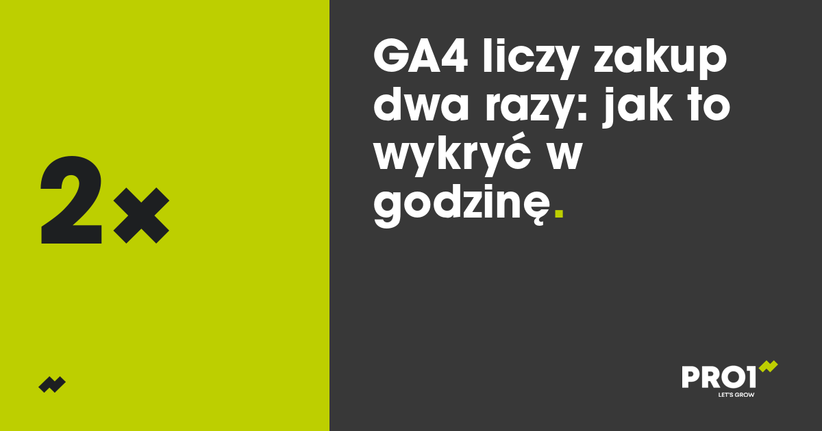 GA4 pokazuje więcej zamówień niż sklep. Sprawdź, czy wtyczka nie wysyła zakupu dwa razy