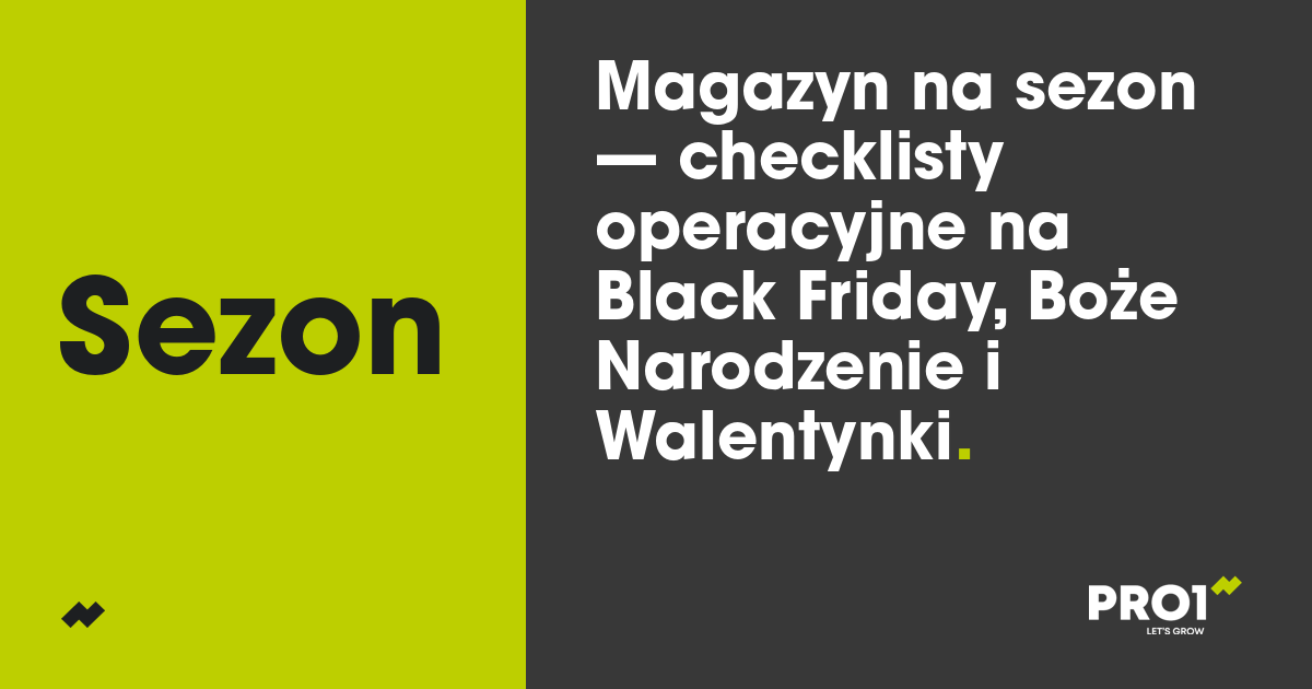 Magazyn na sezon — checklisty operacyjne na Black Friday, Boże Narodzenie i Walentynki