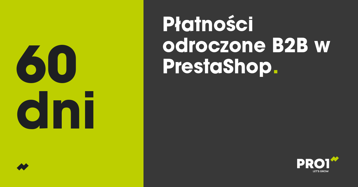 Płatności odroczone dla firm wchodzą do PrestaShop. Zanim je włączysz, sprawdź, skąd są liczby w ofercie
